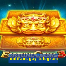 onlifans gay telegram